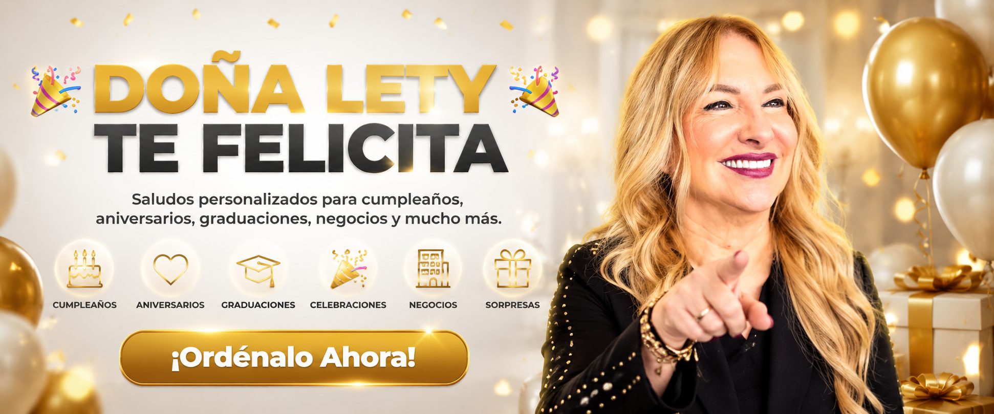 Doña Lety Alegría te felicita — saludos personalizados para cumpleaños, aniversarios, graduaciones, negocios y sorpresas